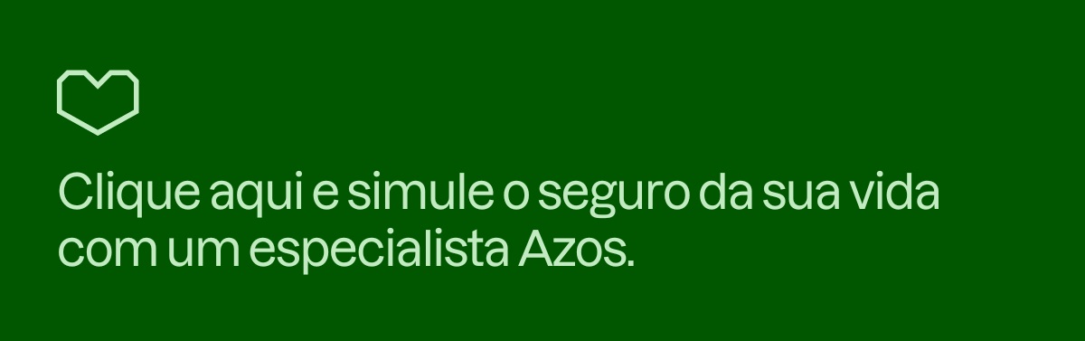 Converse com um especialista Azos para seguro de vida!